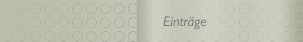 Eintr&auml;ge